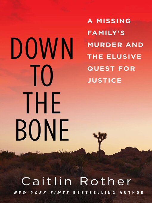 Title details for Down to the Bone by Caitlin Rother - Wait list